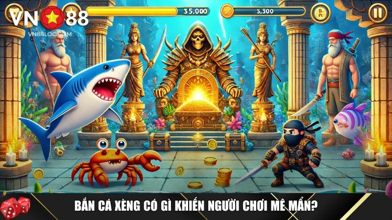 Ưu điểm vượt trội khi chơi bắn cá xèng