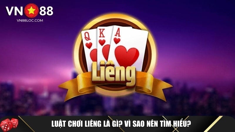 Khám phá tổng quan về luật chơi liêng